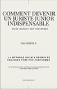 Comment devenir un juriste junior indispensable en 90 jours et sur-performer (eBook)